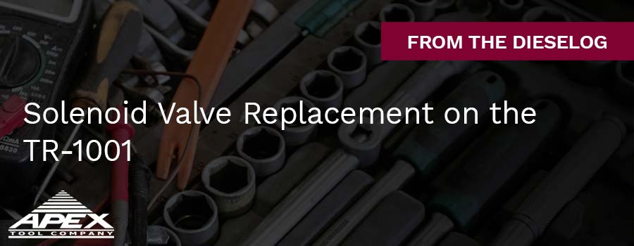 Solenoid Valve Replacement on the TR-1001